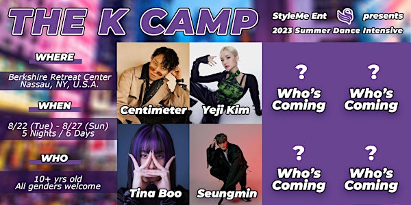【StyleMe Ent Presents】 The K Camp ｜ 2023 Summer Dance Intensive ｜New York