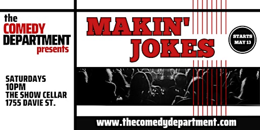 The Comedy Department Presents: Makin' Jokes primary image