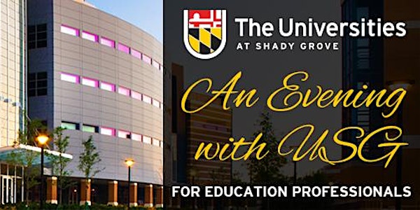 An Evening with USG (for education professionals in the region)