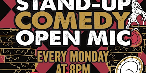 Mad Hatter Mondays Stand-Up Comedy Open Mic primary image