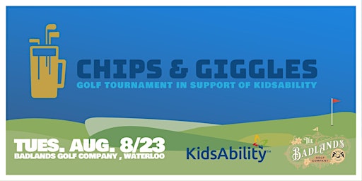 Chips and Giggles Golf Tournament in support of KidsAbility primary image