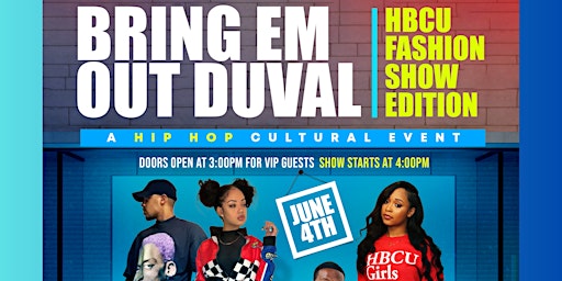 Imagen principal de Bring Em Out Duval: HBCU Fashion Show