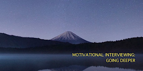 Motivational Interviewing: Going Deeper | 2-Day Workshop,10/18-10/19, 9am-5pm primary image