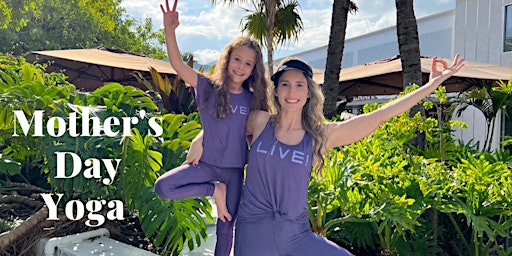 Immagine principale di Free Mother’s Day Yoga Class at Live Miami Store  Lincoln Rd Miami Beach 