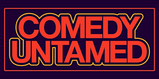 Comedy Untamed: Brisbane - OPENING NIGHT! primary image