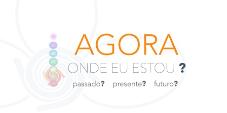 Imagem principal do evento Meditação - "AGORA" onde eu estou? 