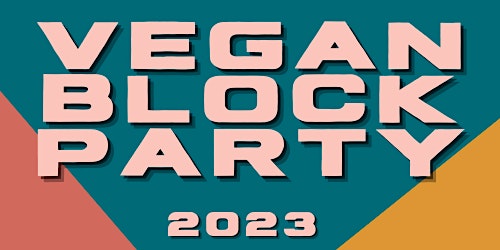 Vegan Block Party 2023 primary image