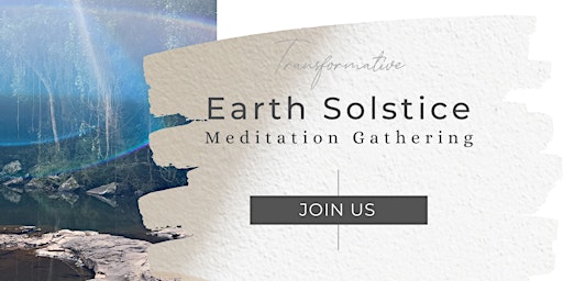 Earth Solstice Meditation Gathering primary image