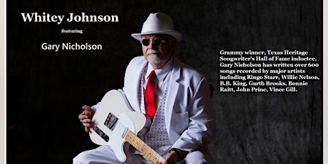Whitey Johnson -Featuring Gary Nichols $10 adv/ $15 door primary image
