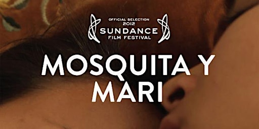 EYCEJ Presents: Mosquita y Mari Screening primary image