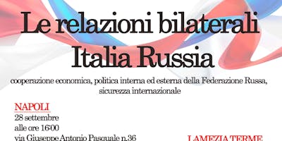 Le relazioni bilaterali Italia-Russia Le relazioni bilaterali Italia-Russia