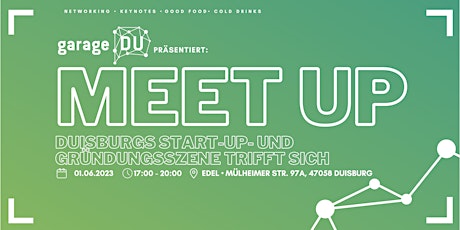 garage DU - MEET UP | Duisburgs Gründungsszene trifft sich