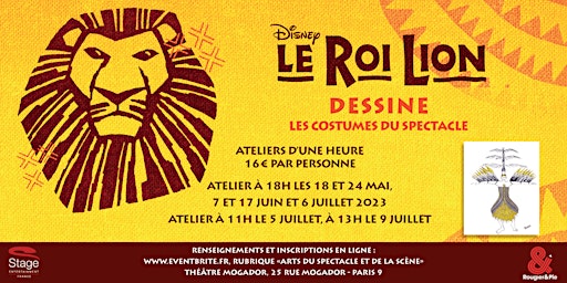 Image principale de Ateliers Rougier & Plé - Dessine les costumes du spectacle Le Roi Lion