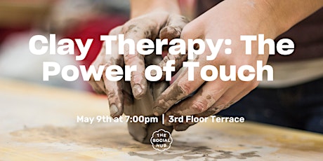 Clay Therapy: The Power of Touch