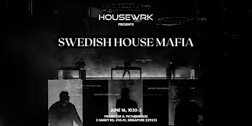Imagen principal de HOUSEWRK Presents: Tunes of SWEDISH HOUSE MAFIA