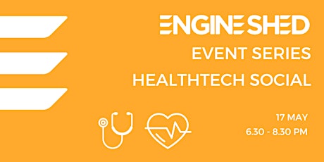 Imagen principal de Engine Shed Event Series: Healthtech Social