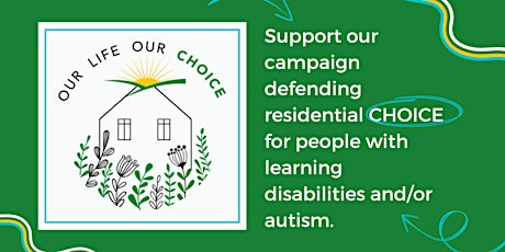 OUR LIFE OUR CHOICE | Defending Residential Choices