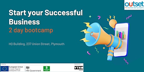 Image principale de How to start a successful business - the LAST 2 day Plymouth Bootcamp