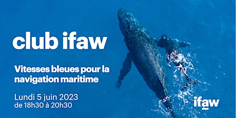 Club ifaw : Vitesses Bleues pour la navigation maritime