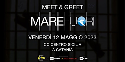 Mare Fuori Meet&Greet - CC Centro Sicilia primary image