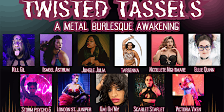 Imagen principal de Burlesque Right Meow presents: Twisted Tassels: A Metal Burlesque Awakening