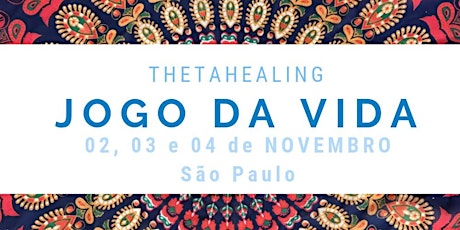 Imagem principal do evento ThetaHealing - JOGO DA VIDA