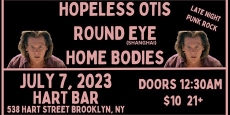 Hopeless Otis/Round Eye (Shanghai)/Home Bodies