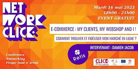 Primaire afbeelding van NETWORKCLICK E-Commerce :  My clients, my webshop and I!
