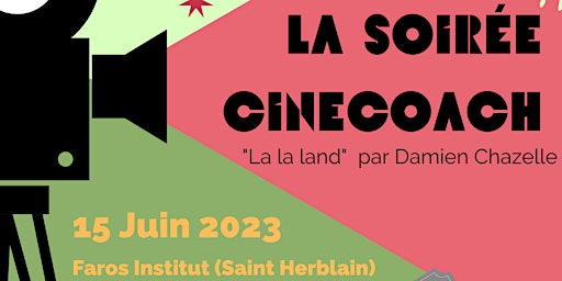 Image principale de Cinécoach : "La La Land" - Rêver sa vie en couleurs, le secret du bonheur ?