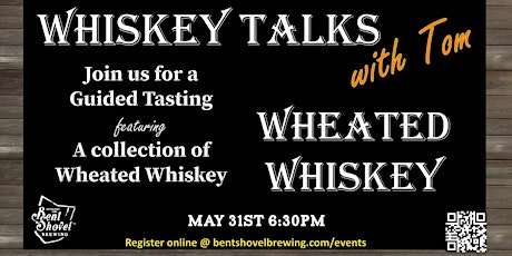 Whiskey Talk - Wheated Whiskey