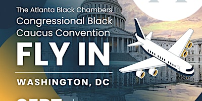 Hauptbild für 2024 Atlanta Black Chambers, Inc. Washinton D.C. Fly-In