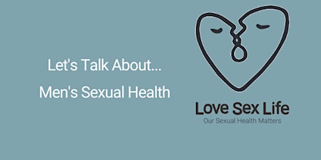 Let's Talk About... Men's Sexual Health (for Men's Health Week 2023)
