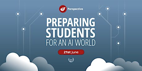 Perspective AI: Preparing students for an AI world