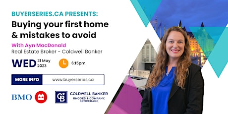 BuyerSeries.ca: Buying your first home & mistakes to avoid - May 31st
