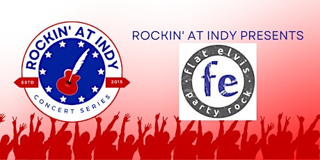 Rockin' At Indy - Flat Elvis