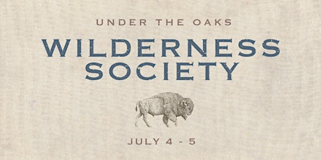 Wilderness Society - Under the Oaks