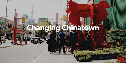 Changing Chinatown Walking Tour primary image