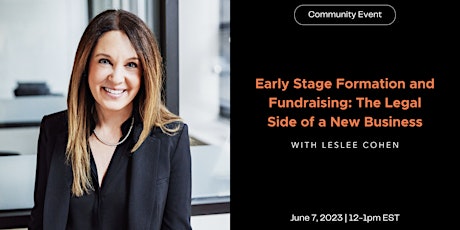 Early Stage Formation and Fundraising: The Legal Side of a New Business