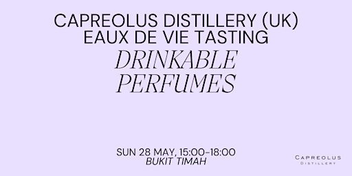 Drinkable Perfumes: Capreolus Distillery (UK) Eaux de Vie Tasting primary image