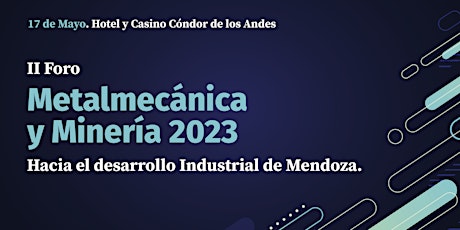 Hauptbild für Segundo Foro de Metalmecánica y Minería