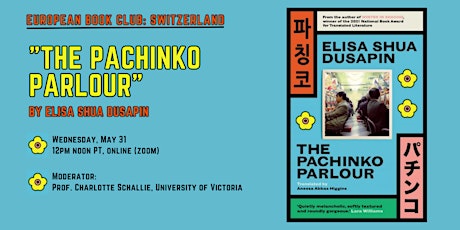 European Book Club: "The Pachinko Parlour" by Elisa Shua Dusapin