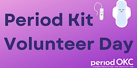 Period Kit Volunteer Day