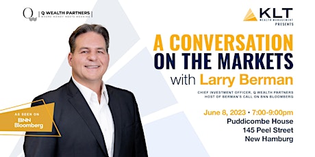 KLT Presents: A Conversation on The Markets with Larry Berman