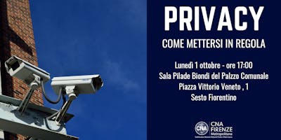 Privacy - Come mettersi in regola Privacy - Come mettersi in regola