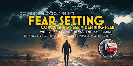 Imagem principal do evento Fear Setting with Ron Harris at OKC Entrepreneur Group