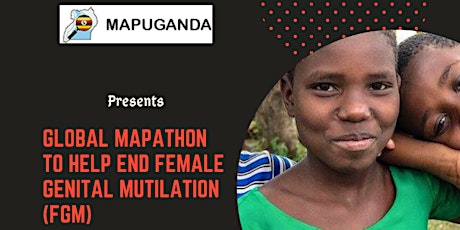 MapUganda in a Global Mapathon to help end Female Genital Mutilation primary image