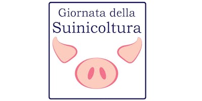 Quarta Giornata della Suinicoltura - 21 novembre 2018 Quarta Giornata della Suinicoltura - 21 novembre 2018
