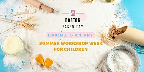 Summer Cookery Workshops for Children with Boston Bakeology!