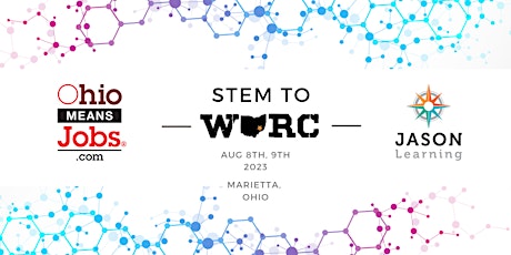 2023 JASON Regional Conference STEM to WORC, OH primary image