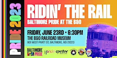 Image principale de Ridin’ the Rail: Baltimore Pride at the B&O